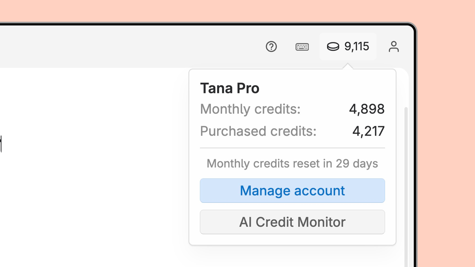 Click the AI credits indicator in top of your menu to see remaining credits, open the AI credit monitor log or buy top up credits