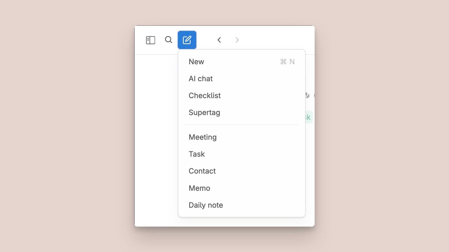 The new create new button will let you create tagged items, as well as checklists, new supertags and AI chats, with one click
