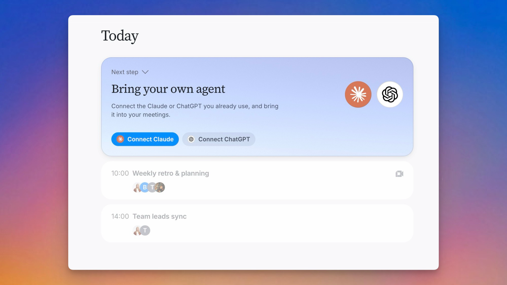 The Today page in Tana with a Bring your own agent card offering Connect Claude and Connect ChatGPT above the day's meetings