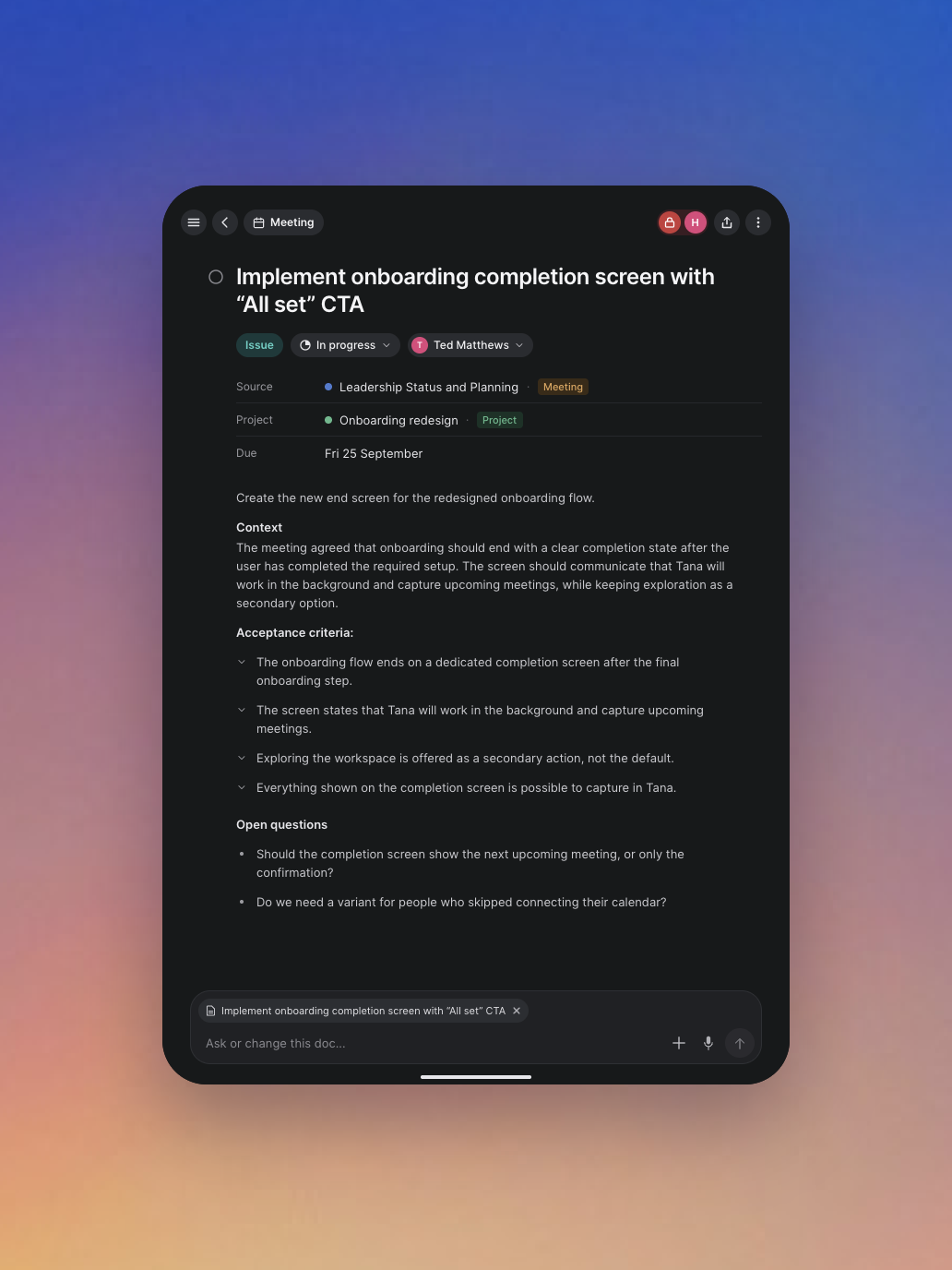 Tana on iPad showing an issue created in a meeting, with its source meeting, project, due date, context, and acceptance criteria.