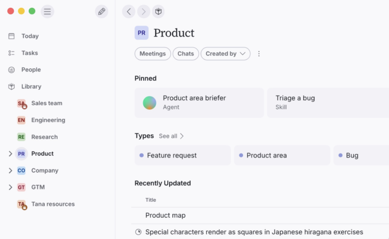 A space home in Tana: the sidebar lists Library and the spaces below it, and the Product space shows Meetings, Chats, and Created by filter pills above pinned items, a Types section, and recently updated items.