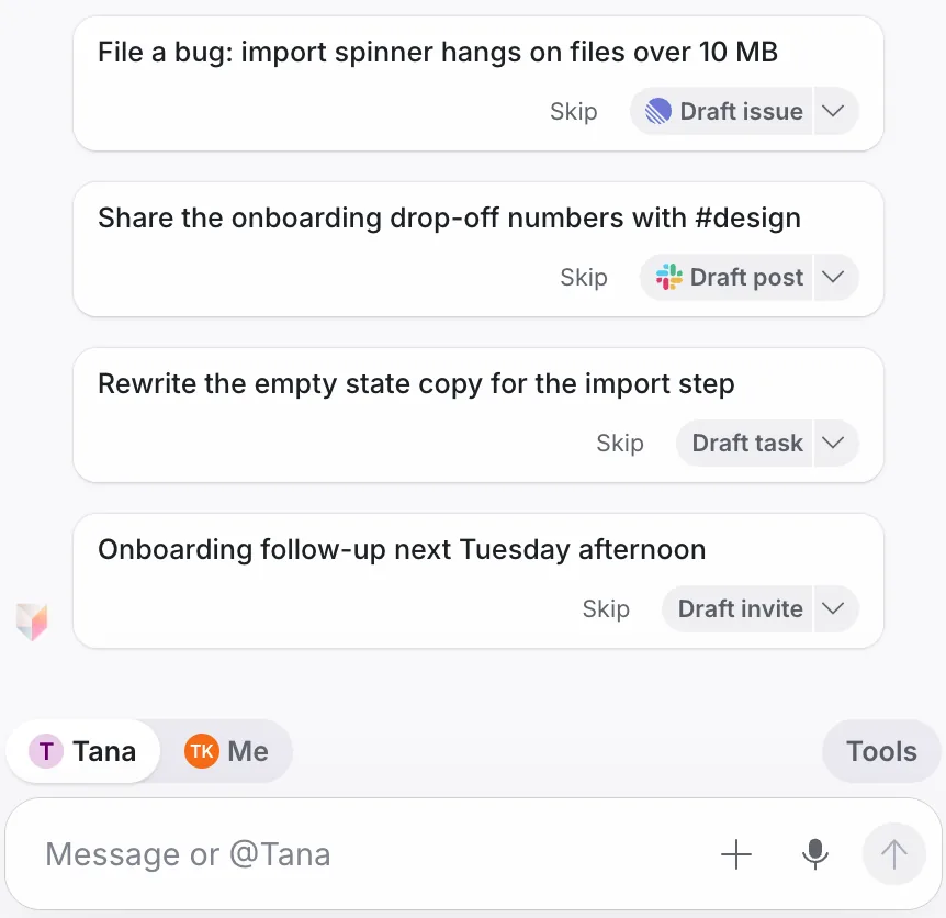 Four suggestions in a meeting chat: file a bug in Linear, share drop-off numbers in Slack, a task to rewrite empty state copy, and a follow-up meeting invite. Each has a Skip button and a Draft button with a menu to pick another tool.